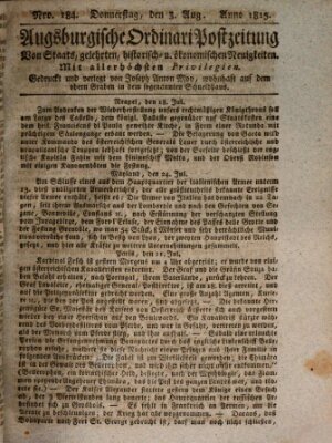 Augsburgische Ordinari Postzeitung von Staats-, gelehrten, historisch- u. ökonomischen Neuigkeiten (Augsburger Postzeitung) Donnerstag 3. August 1815