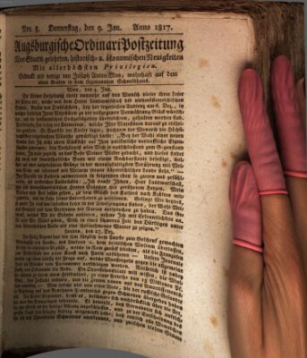 Augsburgische Ordinari Postzeitung von Staats-, gelehrten, historisch- u. ökonomischen Neuigkeiten (Augsburger Postzeitung) Donnerstag 9. Januar 1817