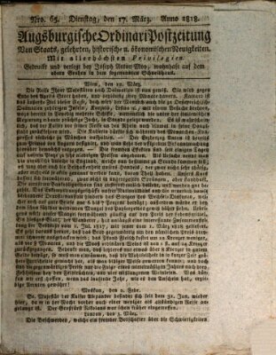 Augsburgische Ordinari Postzeitung von Staats-, gelehrten, historisch- u. ökonomischen Neuigkeiten (Augsburger Postzeitung) Dienstag 17. März 1818