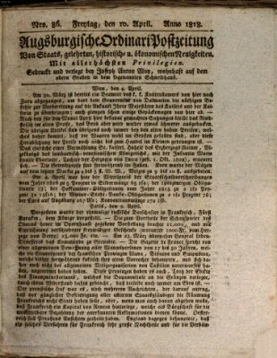 Augsburgische Ordinari Postzeitung von Staats-, gelehrten, historisch- u. ökonomischen Neuigkeiten (Augsburger Postzeitung) Freitag 10. April 1818