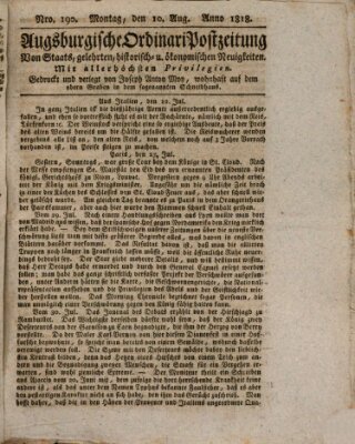 Augsburgische Ordinari Postzeitung von Staats-, gelehrten, historisch- u. ökonomischen Neuigkeiten (Augsburger Postzeitung) Montag 10. August 1818