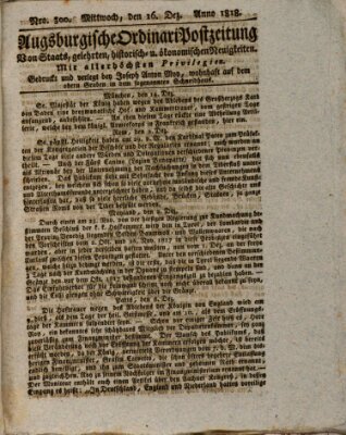 Augsburgische Ordinari Postzeitung von Staats-, gelehrten, historisch- u. ökonomischen Neuigkeiten (Augsburger Postzeitung) Mittwoch 16. Dezember 1818