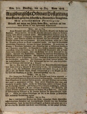 Augsburgische Ordinari Postzeitung von Staats-, gelehrten, historisch- u. ökonomischen Neuigkeiten (Augsburger Postzeitung) Dienstag 29. Dezember 1818