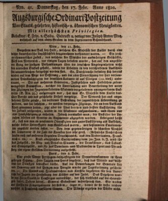 Augsburgische Ordinari Postzeitung von Staats-, gelehrten, historisch- u. ökonomischen Neuigkeiten (Augsburger Postzeitung) Donnerstag 17. Februar 1820