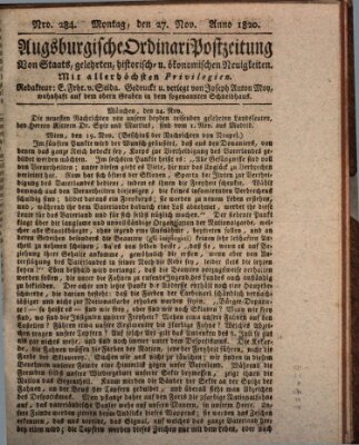 Augsburgische Ordinari Postzeitung von Staats-, gelehrten, historisch- u. ökonomischen Neuigkeiten (Augsburger Postzeitung) Montag 27. November 1820