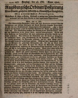 Augsburgische Ordinari Postzeitung von Staats-, gelehrten, historisch- u. ökonomischen Neuigkeiten (Augsburger Postzeitung) Freitag 26. Oktober 1821