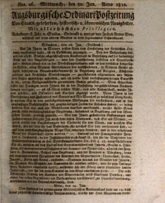 Augsburgische Ordinari Postzeitung von Staats-, gelehrten, historisch- u. ökonomischen Neuigkeiten (Augsburger Postzeitung) Mittwoch 30. Januar 1822