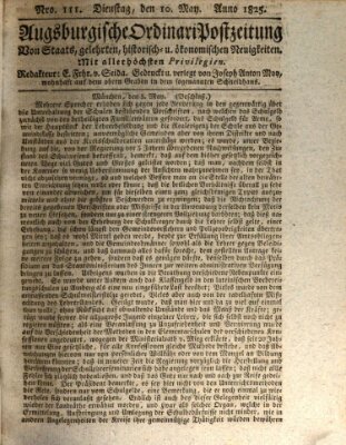 Augsburgische Ordinari Postzeitung von Staats-, gelehrten, historisch- u. ökonomischen Neuigkeiten (Augsburger Postzeitung) Dienstag 10. Mai 1825