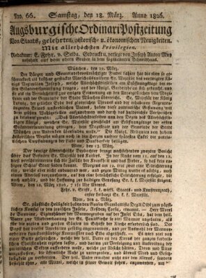 Augsburgische Ordinari Postzeitung von Staats-, gelehrten, historisch- u. ökonomischen Neuigkeiten (Augsburger Postzeitung) Samstag 18. März 1826
