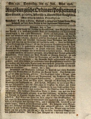 Augsburgische Ordinari Postzeitung von Staats-, gelehrten, historisch- u. ökonomischen Neuigkeiten (Augsburger Postzeitung) Donnerstag 15. Juni 1826