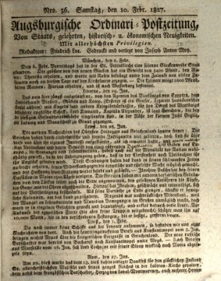Augsburgische Ordinari Postzeitung von Staats-, gelehrten, historisch- u. ökonomischen Neuigkeiten (Augsburger Postzeitung) Samstag 10. Februar 1827