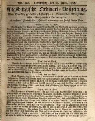 Augsburgische Ordinari Postzeitung von Staats-, gelehrten, historisch- u. ökonomischen Neuigkeiten (Augsburger Postzeitung) Donnerstag 26. April 1827