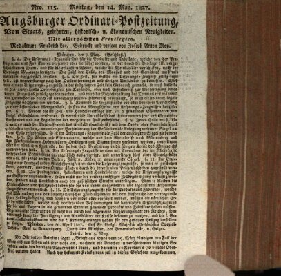 Augsburger Ordinari Postzeitung von Staats-, gelehrten, historisch- u. ökonomischen Neuigkeiten (Augsburger Postzeitung) Montag 14. Mai 1827
