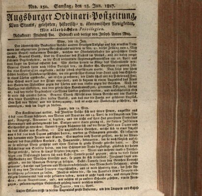 Augsburger Ordinari Postzeitung von Staats-, gelehrten, historisch- u. ökonomischen Neuigkeiten (Augsburger Postzeitung) Samstag 23. Juni 1827