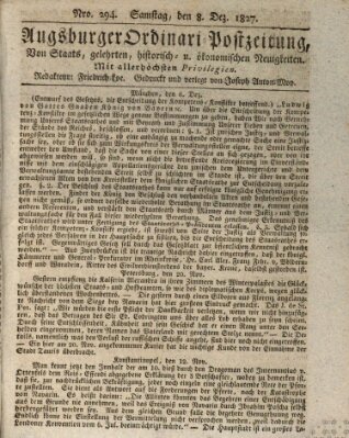 Augsburger Ordinari Postzeitung von Staats-, gelehrten, historisch- u. ökonomischen Neuigkeiten (Augsburger Postzeitung) Samstag 8. Dezember 1827