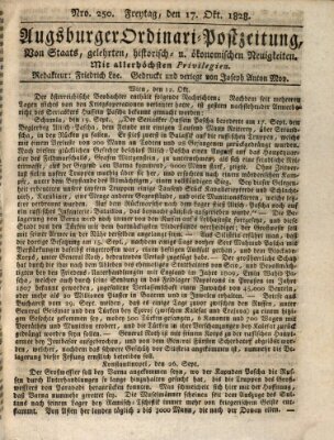 Augsburger Ordinari Postzeitung von Staats-, gelehrten, historisch- u. ökonomischen Neuigkeiten (Augsburger Postzeitung) Freitag 17. Oktober 1828