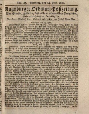 Augsburger Ordinari Postzeitung von Staats-, gelehrten, historisch- u. ökonomischen Neuigkeiten (Augsburger Postzeitung) Mittwoch 24. Februar 1830