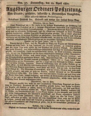 Augsburger Ordinari Postzeitung von Staats-, gelehrten, historisch- u. ökonomischen Neuigkeiten (Augsburger Postzeitung) Donnerstag 22. April 1830