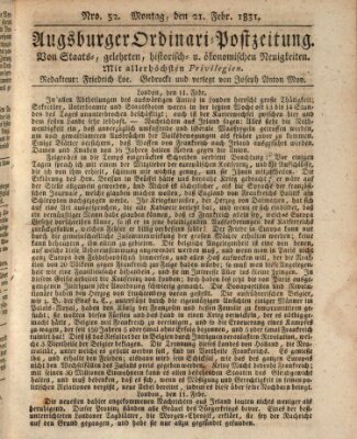 Augsburger Ordinari Postzeitung von Staats-, gelehrten, historisch- u. ökonomischen Neuigkeiten (Augsburger Postzeitung) Montag 21. Februar 1831