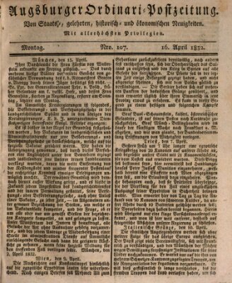Augsburger Ordinari Postzeitung von Staats-, gelehrten, historisch- u. ökonomischen Neuigkeiten (Augsburger Postzeitung) Montag 16. April 1832