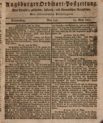 Augsburger Ordinari Postzeitung von Staats-, gelehrten, historisch- u. ökonomischen Neuigkeiten (Augsburger Postzeitung) Donnerstag 24. Mai 1832