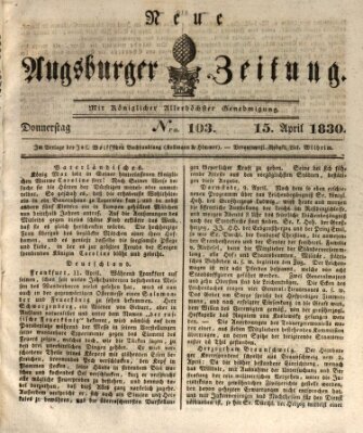 Neue Augsburger Zeitung Donnerstag 15. April 1830