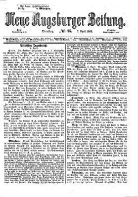 Neue Augsburger Zeitung Dienstag 7. April 1863
