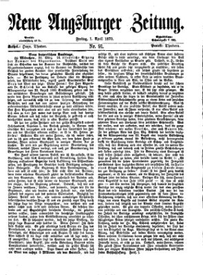 Neue Augsburger Zeitung Freitag 1. April 1870
