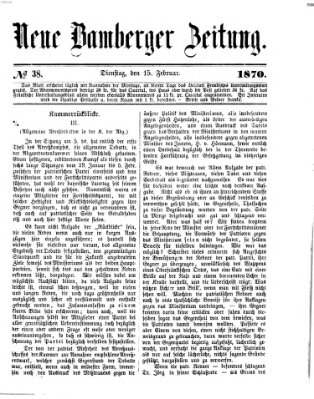 Neue Bamberger Zeitung (Bamberger Zeitung) Dienstag 15. Februar 1870