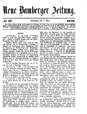 Neue Bamberger Zeitung (Bamberger Zeitung) Samstag 7. Mai 1870