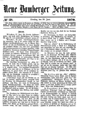 Neue Bamberger Zeitung (Bamberger Zeitung) Dienstag 28. Juni 1870