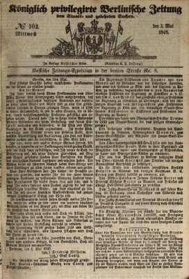 Königlich privilegirte Berlinische Zeitung von Staats- und gelehrten Sachen (Berlinische privilegirte Zeitung) Mittwoch 3. Mai 1848