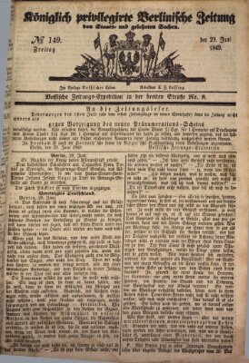 Königlich privilegirte Berlinische Zeitung von Staats- und gelehrten Sachen (Berlinische privilegirte Zeitung) Freitag 29. Juni 1849