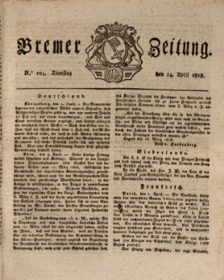 Bremer Zeitung Dienstag 14. April 1818