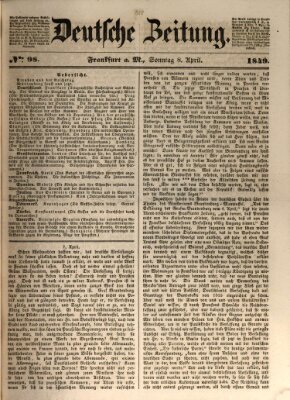 Deutsche Zeitung 〈Frankfurt, Main〉 Sonntag 8. April 1849