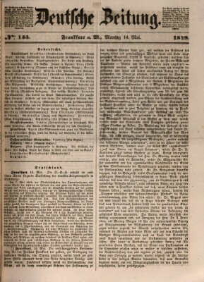 Deutsche Zeitung 〈Frankfurt, Main〉 Montag 14. Mai 1849