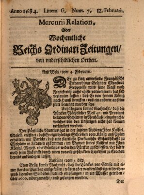 Mercurii Relation, oder wochentliche Reichs Ordinari Zeitungen, von underschidlichen Orthen (Süddeutsche Presse) Samstag 12. Februar 1684