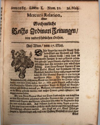 Mercurii Relation, oder wochentliche Reichs Ordinari Zeitungen, von underschidlichen Orthen (Süddeutsche Presse) Samstag 26. Mai 1685