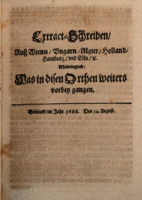 Mercurii Relation, oder wochentliche Reichs Ordinari Zeitungen, von underschidlichen Orthen (Süddeutsche Presse) Samstag 14. August 1688