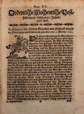 Ordentliche wochentliche Post-Zeitungen Samstag 8. April 1690