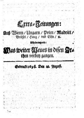 Mercurii Relation, oder wochentliche Reichs Ordinari Zeitungen, von underschidlichen Orthen (Süddeutsche Presse) Samstag 16. August 1698