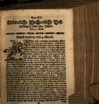 Ordentliche wochentliche Post-Zeitungen Samstag 11. April 1699