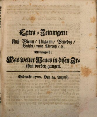 Mercurii Relation, oder wochentliche Reichs Ordinari Zeitungen, von underschidlichen Orthen (Süddeutsche Presse) Samstag 14. August 1700
