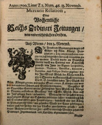 Mercurii Relation, oder wochentliche Reichs Ordinari Zeitungen, von underschidlichen Orthen (Süddeutsche Presse) Samstag 13. November 1700