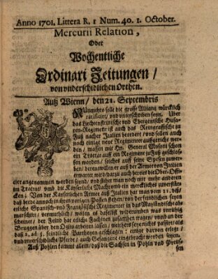 Mercurii Relation, oder wochentliche Ordinari Zeitungen von underschidlichen Orthen (Süddeutsche Presse) Samstag 1. Oktober 1701