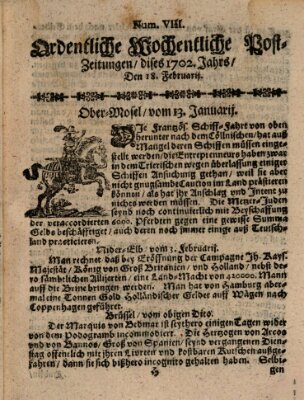 Ordentliche wochentliche Post-Zeitungen Samstag 18. Februar 1702