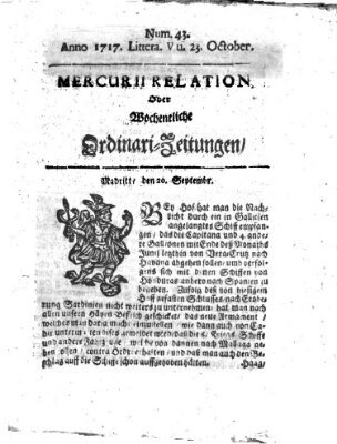 Mercurii Relation, oder wochentliche Ordinari Zeitungen von underschidlichen Orthen (Süddeutsche Presse) Samstag 23. Oktober 1717
