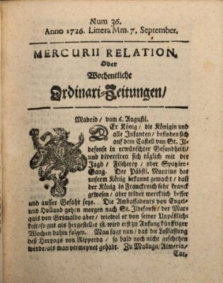 Mercurii Relation, oder wochentliche Ordinari Zeitungen von underschidlichen Orthen (Süddeutsche Presse) Samstag 7. September 1726