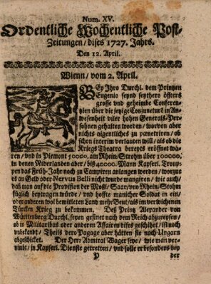 Ordentliche wochentliche Post-Zeitungen Samstag 12. April 1727