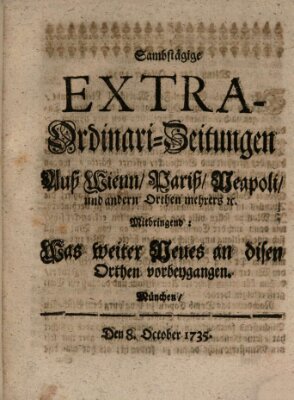 Mercurii Relation, oder wochentliche Ordinari Zeitungen von underschidlichen Orthen (Süddeutsche Presse) Samstag 8. Oktober 1735